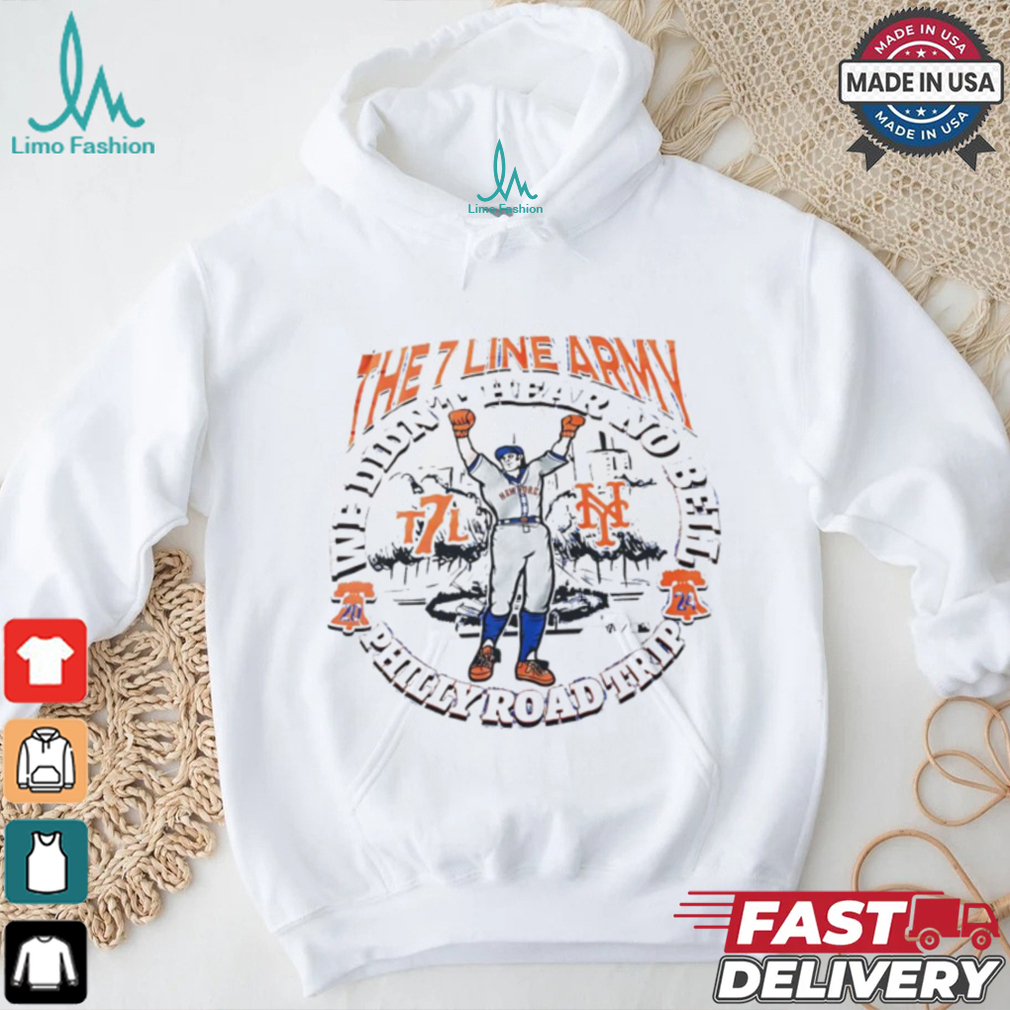 New York Mets the 7 line army we didn’t hear no bell philly road trip shirt New York Mets the 7 line army we didn’t hear no bell philly road trip shirt