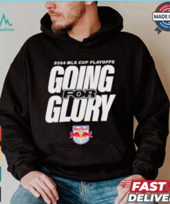 New York Red Bulls Going For Glory 2024 MLS Cup Playoffs T Shirts