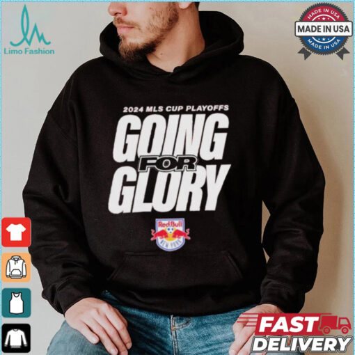 New York Red Bulls Going For Glory 2024 MLS Cup Playoffs T Shirts