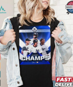New York Yankees are crowned AL East champions for the third time in six years MLB 2024 Poster t shirt
