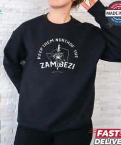 Nice North of the zambezi shirt