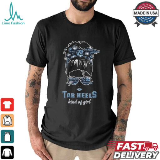 North Carolina Tar Heels Kind of girl shirt