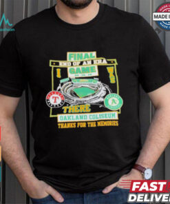 Oakland Athletics Final End Of An Era Game There Oakland Coliseum Shirt