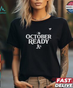 Oakland Athletics October Ready 2024 MLB Postseason Locker Room T Shirt
