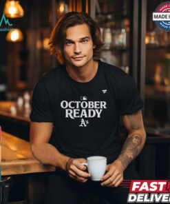 Oakland Athletics October Ready 2024 MLB Postseason Locker Room T Shirt