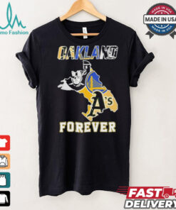 Oakland Sports Teams Oakland Forever Shirt