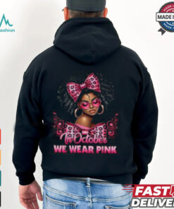 October Breast Cancer Awareness Shirt, Support Black Women and Pink Ribbon