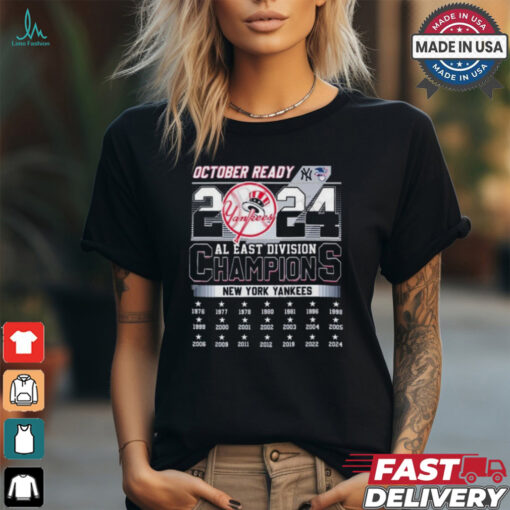 October Ready 2024 AL East Division Champions New York Yankees shirt