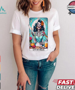 Off My meds shirt