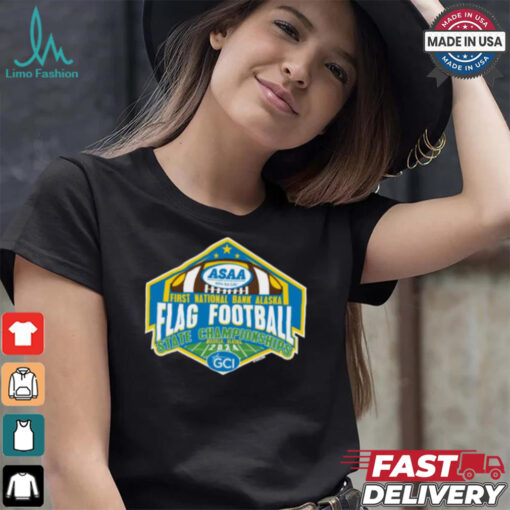 Official 2024 (ASAA) First National Bank Alaska Flag Football State Championships Shirt