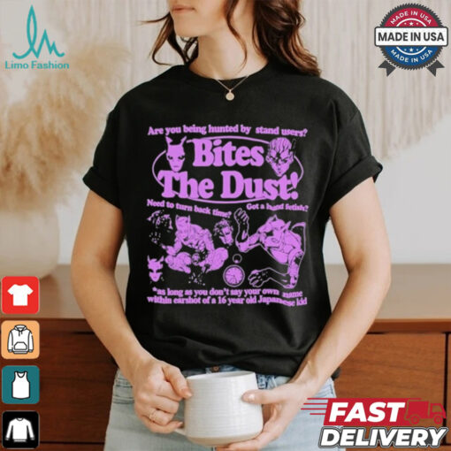 Official Are You Being Hunted By Stand Users Bites The Dust Shirt