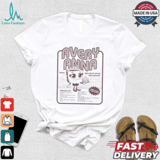 Official Avery Anna 2024 Breakup Over Breakfast Shirt