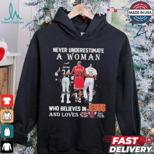 Official Chicago Bulls Chicago Bears Never Underestimate A Woman Believes In Jesus T Shirt