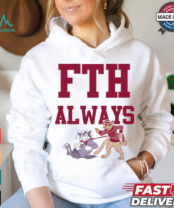 Official FTH Always Shirt