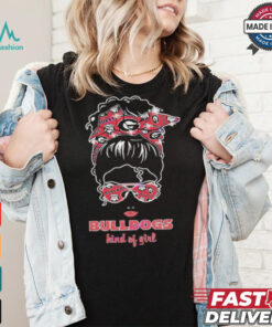 Official Georgia Bulldogs Kind Of Girl Messy Bun Shirt, hoodie, sweater, long sleeve and tank top Official Georgia Bulldogs Kind Of Girl Messy Bun Shirt