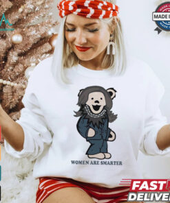 Official Grateful Bear Women Are Smarter Kamala Harris Madam shirt, hoodie, sweater, long sleeve and tank top Official Grateful Bear Women Are Smarter Kamala Harris Madam shirt