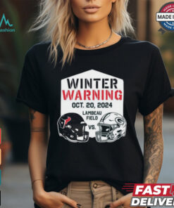 Official Houston Texans Vs Green Bay Packers Winter Warning Oct 20, 2024 Lambeau Field T shirt