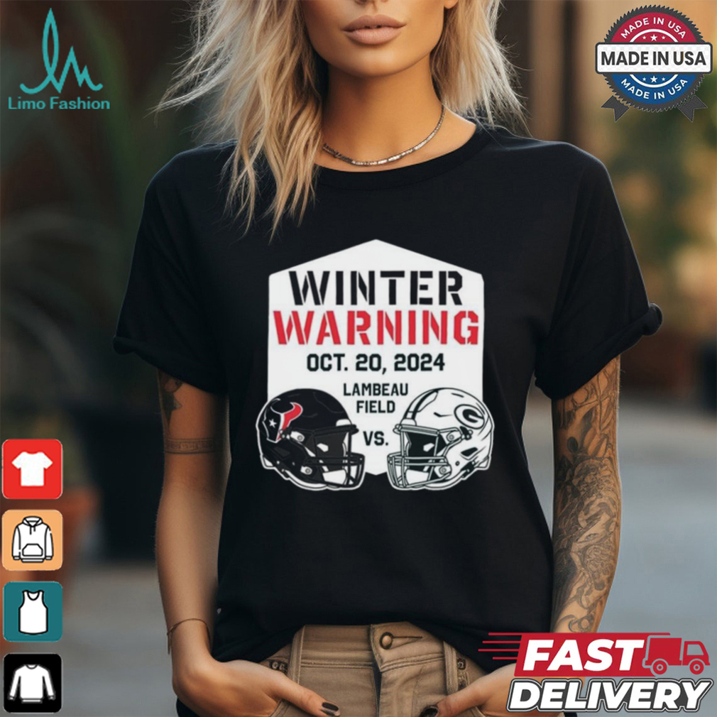 Official Houston Texans Vs Green Bay Packers Winter Warning Oct 20, 2024 Lambeau Field T shirt Official Houston Texans Vs Green Bay Packers Winter Warning Oct 20, 2024 Lambeau Field T shirt
