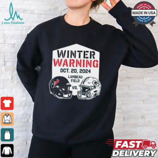 Official Houston Texans Vs Green Bay Packers Winter Warning Oct 20, 2024 Lambeau Field T shirt