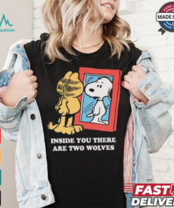 Official Inside You There Are Two Wolves Snoopy And Garfield Cat 2024 T shirt