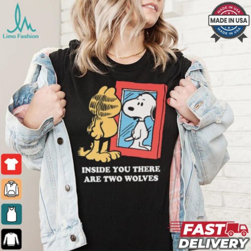 Official Inside You There Are Two Wolves Snoopy And Garfield Cat 2024 T shirt
