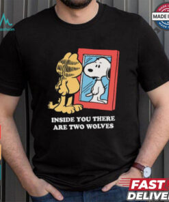 Official Inside You There Are Two Wolves Snoopy And Garfield Cat 2024 T shirt