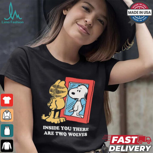 Official Inside You There Are Two Wolves Snoopy And Garfield Cat 2024 T shirt