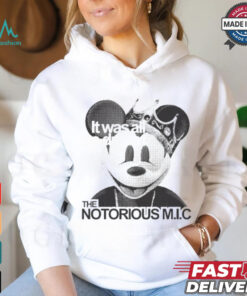 Official It Was All A Dream The Notorious M I C Mickey Mouse King T shirt
