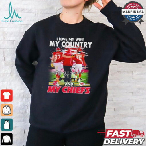 Official Kelce Mahomes And Andy Reid I Love My Wife My Country And My Kansas City Chiefs Shirt