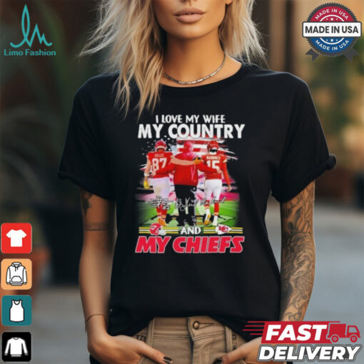 Official Kelce Mahomes And Andy Reid I Love My Wife My Country And My Kansas City Chiefs Shirt