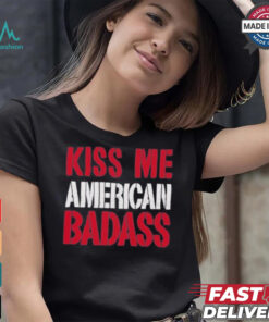 Official Kiss Me American Badass Shirt