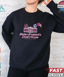 Official Madam president’s dream house Kamala tim 2024 T shirt, hoodie, sweater, long sleeve and tank top Official Madam president’s dream house Kamala tim 2024 T shirt