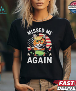 Official Missed Me Again Second Trump Cat Golf Shirt