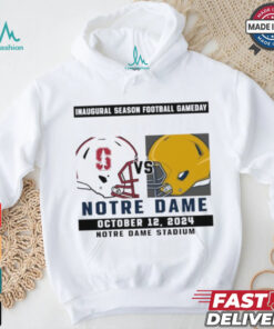 Official Notre Dame Fighting Irish vs Stanford Football Gameday October 12,2024 Matchup shirt, hoodie, sweater, long sleeve and tank top Official Notre Dame Fighting Irish vs Stanford Football Gameday October 12,2024 Matchup shirt