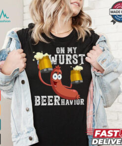 Official On my wurst behavior beer schnitzel oktoberfest costume T shirt
