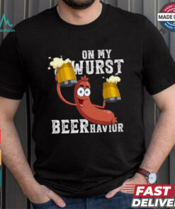Official On my wurst behavior beer schnitzel oktoberfest costume T shirt