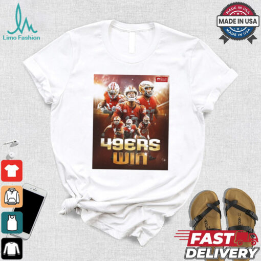 Official Poster San Francisco 49ers Monday night Win to start the season NFL 2024 t shirt