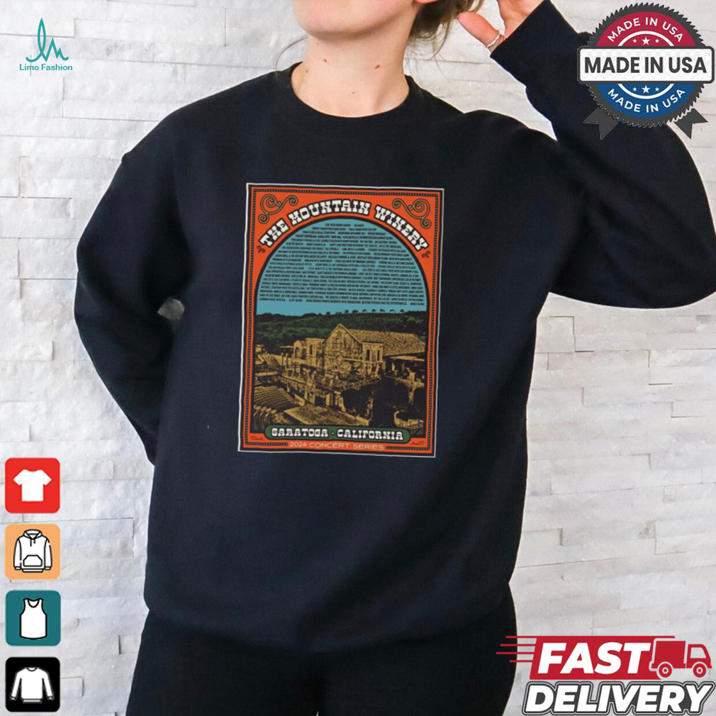 Official Poster The Mountain Winery Saratoga CA 2024 Concert Series t shirt Official Poster The Mountain Winery Saratoga CA 2024 Concert Series t shirt