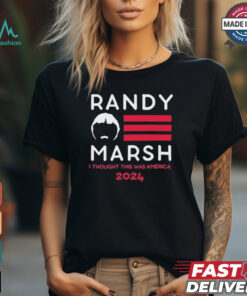 Official Randy Marsh I Thought This Was America 2024 Black t shirt