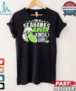Official Seattle Seahawks I’m a Seahawks and beer kinda girl shirt