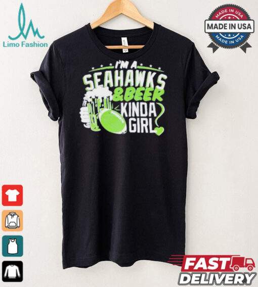 Official Seattle Seahawks I’m a Seahawks and beer kinda girl shirt