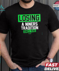 Official Seattle Seahawks losing a Niners tradition since 1946 shirt