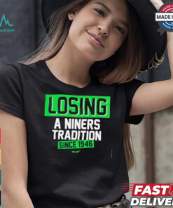 Official Seattle Seahawks losing a Niners tradition since 1946 shirt