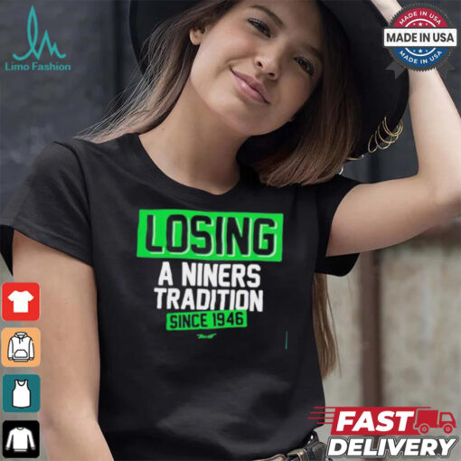 Official Seattle Seahawks losing a Niners tradition since 1946 shirt