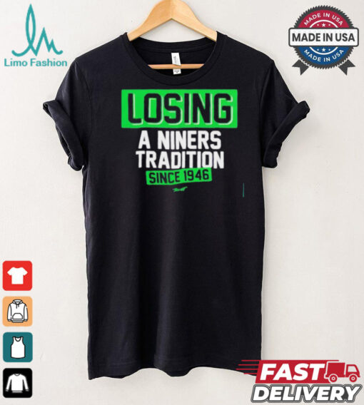 Official Seattle Seahawks losing a Niners tradition since 1946 shirt
