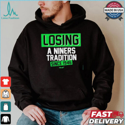 Official Seattle Seahawks losing a Niners tradition since 1946 shirt