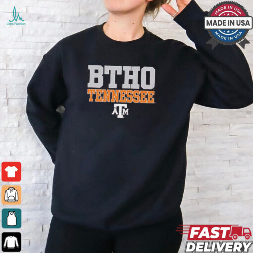 Official Texas A&M Aggies BTHO Tennessee 2024 shirt