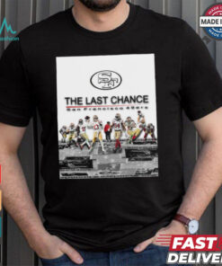 Official The Last Chance San Francisco 49ers 2024 Season Begins Poster t shirt