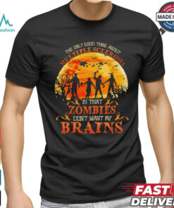 Official The Only Good Thing About Multiple Sclerosis Is That Zombies Dont Want My Brains Halloween 2024 Shirt