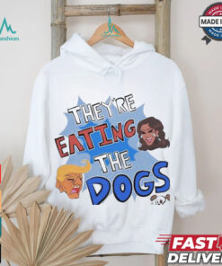 Official They’re Eating The Dogs Debate Harris And Trump Election 2024 Shirt